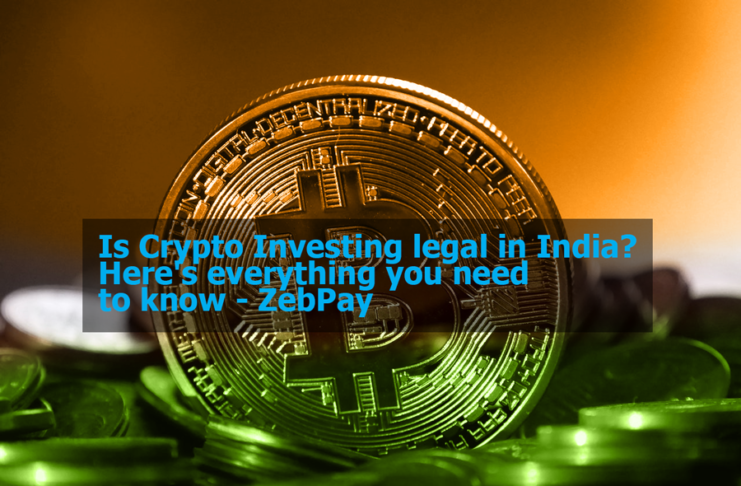 Is Crypto Investing legal in India Heres everything you need to know