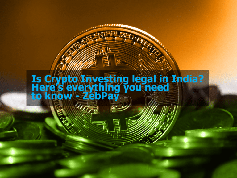 Is Crypto Investing legal in India? Here’s everything you need to know