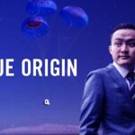 H.E. Justin Sun, Ambassador, Founder of TRON, and Winner of the Blue Origin Auction, is Taking Five Crewmates with him to Space Through the “Sea of Stars” Campaign