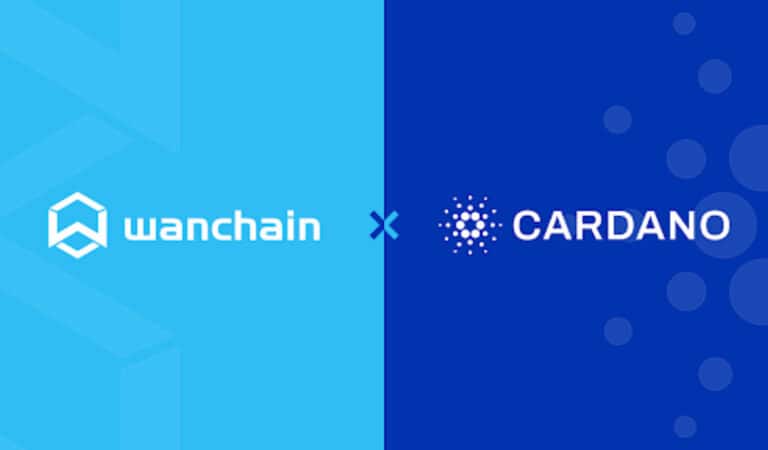 Wanchain To Deploy Cross-chain Bridges On Cardano And Serve As Sidechain, Bringing New Platform to Drive ADA Interoperability
