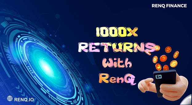 1000X RETURNS WITH RENQ