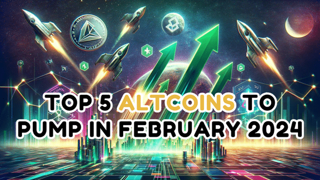 APEMAX Top 5 Altcoins To Pump In February 2024